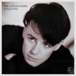 The Lotus Eaters ‎– No Sense Of Sin (1984)