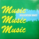 Dislocation Dance ‎– Music Music Music (1981)